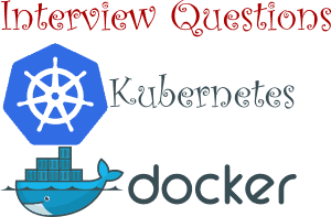 Docker & Kubernetes Interview Questions