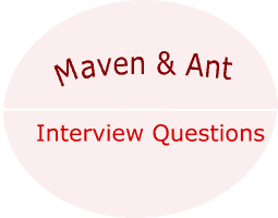 Interview Questions for Maven & Ant (Java)